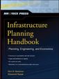 Couverture de l'ouvrage Infrastructure planning handbook: planning engineering and economics