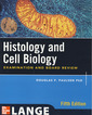 Couverture de l'ouvrage Histology and cell biology: examination and board review 