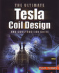 Couverture de l'ouvrage The ultimate Tesla coil design and construction guide