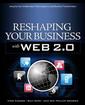 Couverture de l'ouvrage Reshaping your business with web 2 0: using the new collaborative technologies to lead business transformation