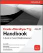 Couverture de l'ouvrage Oracle Jdeveloper 11g handbook: a guide to oracle fusion web development