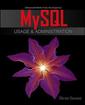 Couverture de l'ouvrage MySQL database usage & administration
