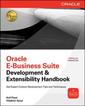 Couverture de l'ouvrage Oracle e-business suite development & extensibility handbook