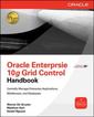 Couverture de l'ouvrage Oracle enterprise manager 10g grid control handbook