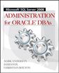Couverture de l'ouvrage Microsoft SQL Server 2008 administration for Oracle DBAs