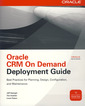 Couverture de l'ouvrage Oracle CRM on demand deployment guide