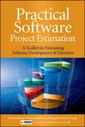 Couverture de l'ouvrage Practical software project estimation: a toolkit for estimating software development & duration