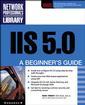 Couverture de l'ouvrage IIS 5.0 : a beginner's guide (paper)