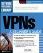 Couverture de l'ouvrage VPNs : a beginner's guide
