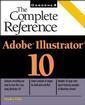 Couverture de l'ouvrage Adobe illustrator 10 : the complete reference