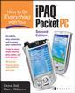 Couverture de l'ouvrage How to do everything with your IPAQ pocket PC