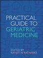 Couverture de l'ouvrage Practical guide to geriatric medicine