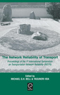 Couverture de l'ouvrage The network reliability of transport (Proceedings)