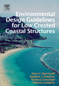 Couverture de l'ouvrage Environmental Design Guidelines for Low Crested Coastal Structures