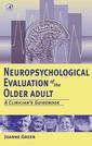 Couverture de l'ouvrage Neuropsychological Evaluation of the Older Adult