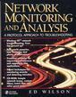 Couverture de l'ouvrage Network monitoring and analysis : a protocol approach to troubleshooting