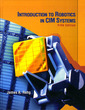 Couverture de l'ouvrage Introduction to robotics in CIM systems 