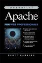Couverture de l'ouvrage Essential apache for web professionals
