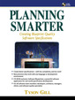 Couverture de l'ouvrage Planning smarter : creating blueprint quality software specifications