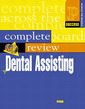 Couverture de l'ouvrage Complete review of dental assisting (with CD-ROM)