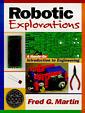 Couverture de l'ouvrage Robotic explorations, a hands-on introduction to engineering