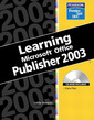 Couverture de l'ouvrage Learning series (ddc), learning microsoft office publisher 2003
