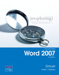 Couverture de l'ouvrage Exploring microsoft office word 2007, volume 1