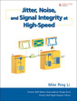 Couverture de l'ouvrage Jitter, noise, and signal integrity at high-speed (Semiconductor technologies)