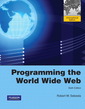 Couverture de l'ouvrage Programming the world wide web 2010 