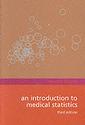 Couverture de l'ouvrage Introduction to medical statistics (3rd ed. 2000) (paper)