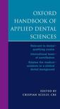 Couverture de l'ouvrage Oxford handbook of applied dental sciences
