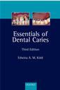 Couverture de l'ouvrage Essentials of dental caries the disease & its management,