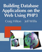 Couverture de l'ouvrage Building database applications on the Web using PHP3 (with CD-ROM)