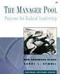 Couverture de l'ouvrage The manager pool : patterns for radical leadership