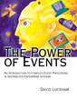 Couverture de l'ouvrage The power of events : an introduction to complex event processing in distributed enterprise systems