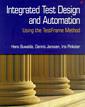 Couverture de l'ouvrage Integrated test design and automation : using the test frame method