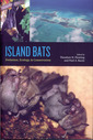 Couverture de l'ouvrage Island bats. Evolution, ecology & conservation