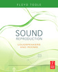 Couverture de l'ouvrage Sound reproduction: the acoustics and psychoacoustics of loudspeakers and rooms