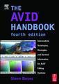 Couverture de l'ouvrage The Avid handbook : Intermediate techniques, strategies & survival information for Avid editing systems,