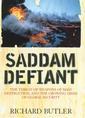 Couverture de l'ouvrage Saddam defiant: the threat of weapons of mass destruction & the crisis of global security