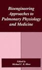 Couverture de l'ouvrage Bioengineering Approaches to Pulmonary Physiology and Medicine