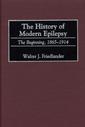 Couverture de l'ouvrage History of modern epilepsy : the beginning, 1865-1914