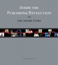 Couverture de l'ouvrage Inside the Publishing Revevolution : The Adove Story