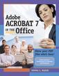 Couverture de l'ouvrage Adobe acrobat 7 in the office
