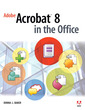 Couverture de l'ouvrage Adobe acrobat 8 in the office