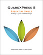 Couverture de l'ouvrage QuarkXpress 8: essential skills for page layout and web design