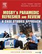 Couverture de l'ouvrage Mosby's Paramedic Refresher and Review: A Case Studies Approach