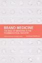Couverture de l'ouvrage Brand medicine : the role of branding in the pharmaceutical industry