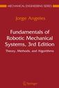 Couverture de l'ouvrage Fundamentals of robotic mechanical systems : Theory, methods & algorithms (Mechanical engineering series), + CD-ROM
