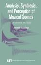 Couverture de l'ouvrage Analysis, Synthesis, and Perception of Musical Sounds